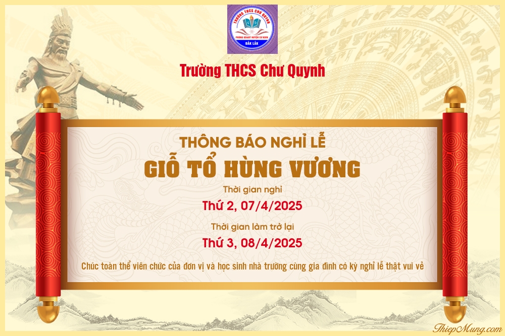 Thông báo nghỉ lễ ngày 10/3 Âm lịch (nhằm ngày 07/4/2025)